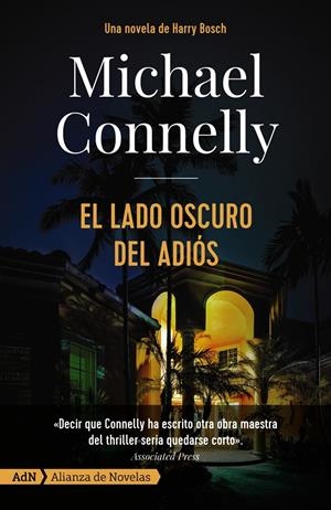 EL LADO OSCURO DEL ADIÓS | 9788491815341 | CONNELLY, MICHAEL
