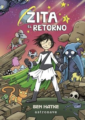 ZITA 03, EL RETORNO | 9788467935004 | BEN HATKE