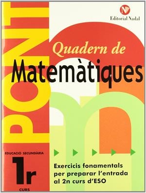 PONT QUADERN DE MATEMATIQUES 1R ESO | 9788478874972 | VIUDEZ SÁNCHEZ, MARIA ANGELS