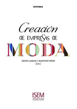 CREACIÓN DE EMPRESAS DE MODA | 9788431332679 | DAVID LUQUIN URTASUN/GUSTAVO PEGO REIGOSA