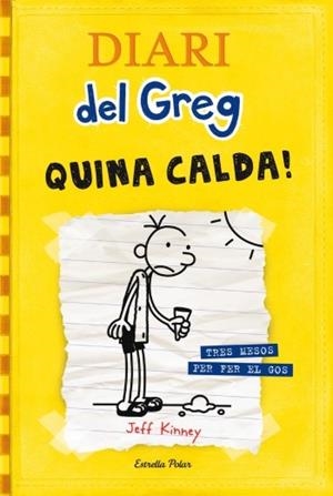 DIARI DEL GREG 4. QUINA CALDA!  | 9788499321721 | KINNEY, JEFF