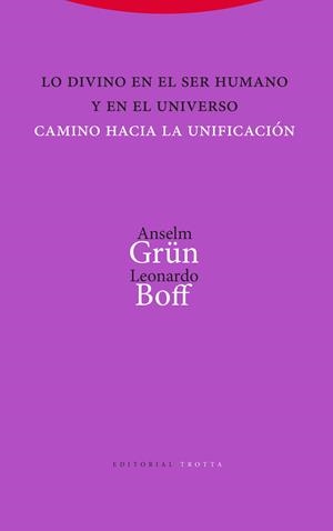 LO DIVINO EN EL SER HUMANO Y EN EL UNIVERSO | 9788498797794 | GRÜN, ANSELM/BOFF, LEONARDO
