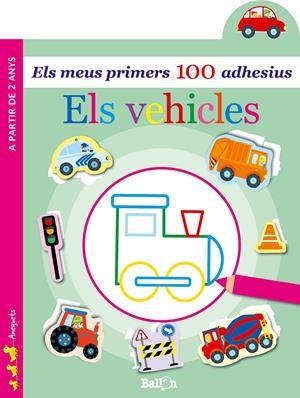 ELS VEHICLES - ELS MEUS PRIMERS 100 ADHESIUS | 9789403204918 | BALLON