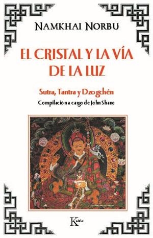 CRISTAL Y LA VIA DE LA LUZ, EL | 9788472453388 | NORBU, NAMKHAI