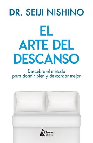 EL ARTE DEL DESCANSO | 9788416788316 | NISHINO, DR. SEIJI