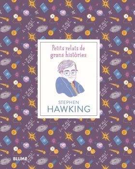 STEPHEN HAWKING. PETITS RELATS DE GRANS HISTORIES | 9788417757540 | THOMAS, ISABEL/MADRIZ, MARIANNA