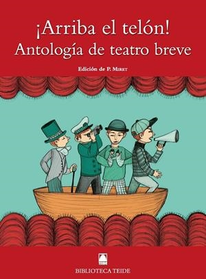 ARRIBA EL TELÓN! ANTOLOGÍA DE TEATRO BREVE | 9788430761722 | FORTUNY GINÉ, JOAN BAPTISTA/MARTÍ RAÜLL, SALVADOR/MIRET PUIG, PAU