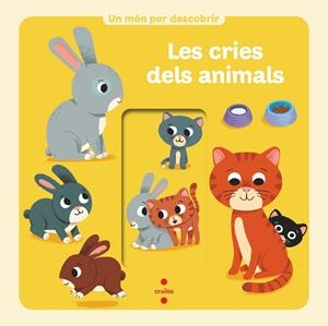 UN MÓN PER DESCOBRIR.LES CRIES DELS ANIMALS | 9788466146258 | BEDOUET , THIERRY