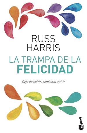 LA TRAMPA DE LA FELICIDAD | 9788408165941 | RUSS HARRIS