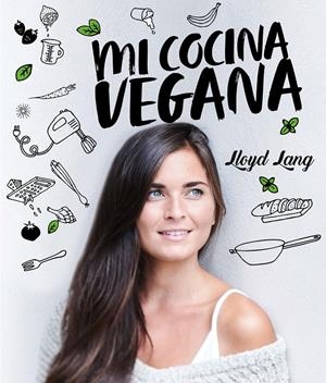 MI COCINA VEGANA | 9788416407675 | LLOYD LANG