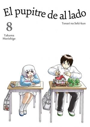 EL PUPITRE DE AL LADO 8 | 9788416188550 | TAKUMA, MORISHIGE