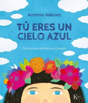 TÚ ERES UN CIELO AZUL | 9788499887142 | ADÁNEZ, ANTONIO