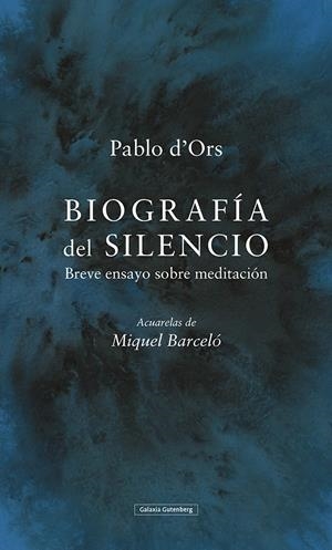 BIOGRAFÍA DEL SILENCIO- ILUSTRADO. BREVE ENSAYO SOBRE MEDITACIÓN | 9788417971281 | D'ORS, PABLO