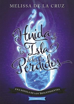 LOS DESCENDIENTES. HUIDA DE LA ISLA DE LOS PERDIDOS | 9788417529970 | DISNEY