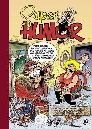 SUPER HUMOR NUM. 64. MORTADELO Y FILEMON | 9788402422842 | IBÁÑEZ, FRANCISCO