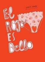 EL ROJO ES BELLO | 9788417383497 | ZAMOLO, LUCIA