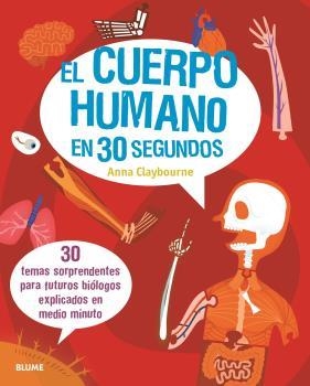 CUERPO HUMANO EN 30 SEGUNDOS | 9788417757724 | CLAYBOURNE, ANNA