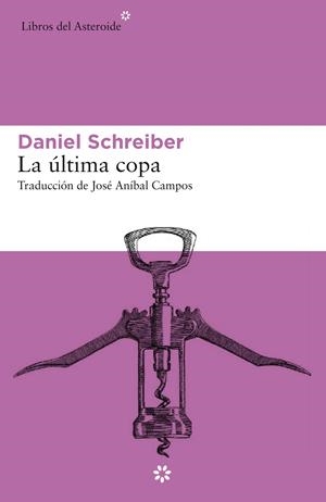 LA ÚLTIMA COPA | 9788417977146 | SCHREIBER, DANIEL