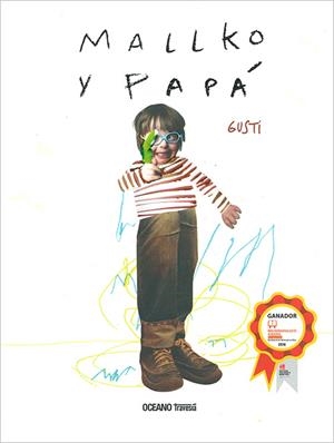 MALLKO Y PAPÁ | 9786077353959 | GUSTI