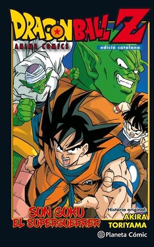 SON GOKU EL SUPERGUERRER. DRAGON BALL Z ANIME COMIC  | 9788491468349 | TORIYAMA, AKIRA