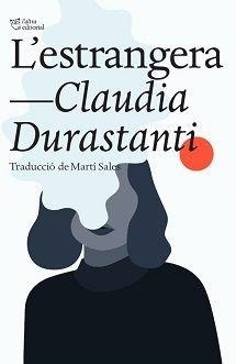 ESTRANGERA, L' | 9788412138948 | CLAUDIA DURASTANTI