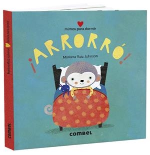 ¡ARRORRÓ! MIMOS PARA DORMIR | 9788491015772 | RUIZ JOHNSON, MARIANA
