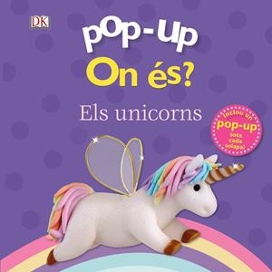 ON ÉS? ELS UNICORNS POP-UP.  | 9788499063263 | LLOYD, CLARE
