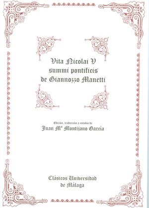 VITA NICOLAI Y SUMMI PONTIFICIS DE GIANNOZZO MANET | 9788474962857