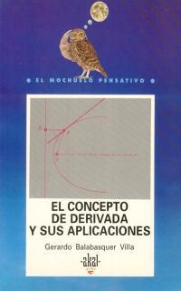 CONCEPTO DE DERIVADA Y SUS APLICACIONES,EL | 9788446002369 | BELABASQUER VILLA, GERARDO