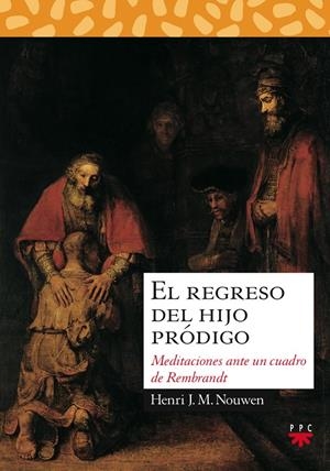 REGRESO DEL HIJO PRODIGO | 9788428811514 | NOUWEN, HENRI J.