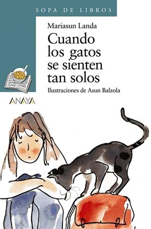 CUANDO LOS GATOS SE SIENTE TAN SOLOS | 9788420784601 | LANDA, MARIASUN