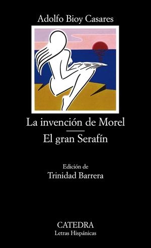 LA INVENCION DE MOREL.  EL GRAN SERAFIN | 9788437603391 | BIOY CASARES, ADOLFO