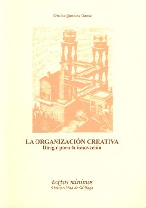 ORGANIZACION CREATIVA, LA | 9788474967074 | QUINTANA GARCIA, CRISTINA