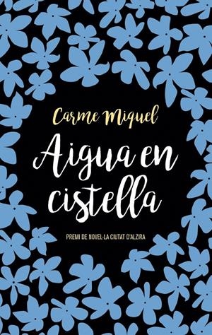 AIGUA EN LA CISTELLA | 9788476604427 | MIQUEL, CARME
