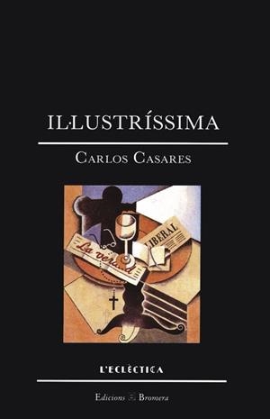 IL.LUSTRISSIMA | 9788476601556 | CASARES, CARLOS