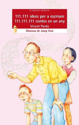 111.111 IDEES PER A ESCRIURE, 111.111.111 CONTES EN UN ANY | 9788476603789 | PARDO, VICENT