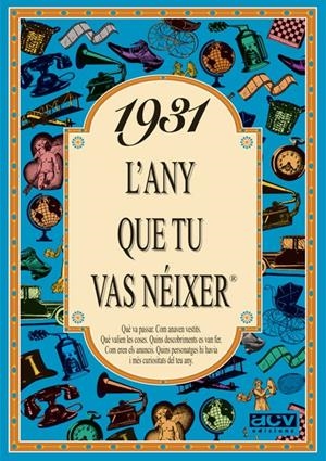 1931: L'ANY QUE TU VAS NEIXER | 9788488907165