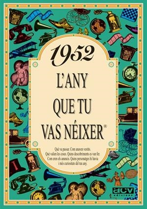 1952: L'ANY QUE TU VAS NEIXER | 9788488907370