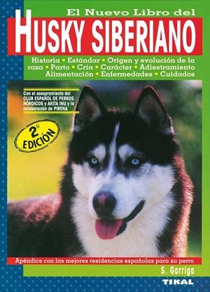 HUSKY SIBERIANO, EL NUEVO LIBRO DEL | 9788430582297 | GARRIGA, S.