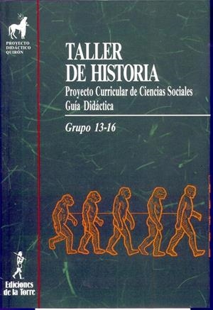 TALLER DE HISTORIA.PROYECTO CURRICULAR DE CIENCIAS    (DIP) | 9788486587727