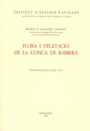 FLORA I VEGETACIO DE LA CONCA DE BARBERà | 9788472830462 | MASALLES SAUMELL, RAMON M.