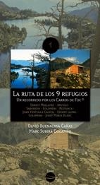 LA RUTA DE LOS 9 REFUGIOS | 9788493485030 | SUBIRÀ DOCAMPO, MARC/BUENACASA CAÑAS, DAVID