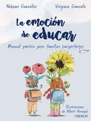LA EMOCIÓN DE EDUCAR | 9788441542457 | GONZÁLEZ MORALES, NEKANE/GONZALO RIVAS, VIRGINIA