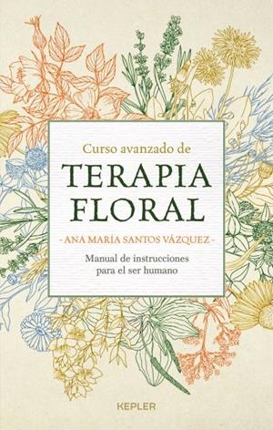 CURSO AVANZADO DE TERAPIA FLORAL | 9788416344376 | SANTOS, ANA MARÍA