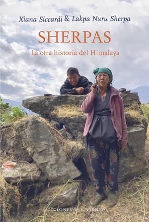 SHERPAS. LA OTRA HISTORIA DEL HIMALAYA | 9788418227011 | NURU / SICCARDI