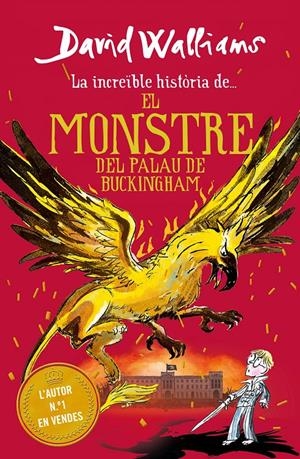 LA INCREIBLE HISTÒRIA DE...EL MONSTRE DEL BUCKINGHAM PALACE | 9788417922979 | WALLIAMS, DAVID