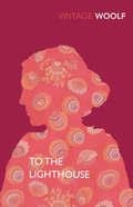 TO THE LIGHTHOUSE | 9780099478294 | WOOLF, VIRGINIA