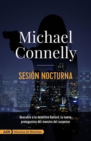 SESIÓN NOCTURNA  | 9788413620282 | CONNELLY, MICHAEL