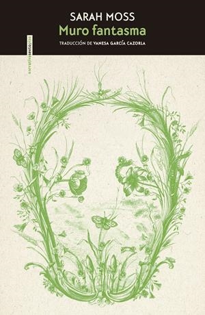 MURO FANTASMA | 9788417517823 | SARAH MOSS