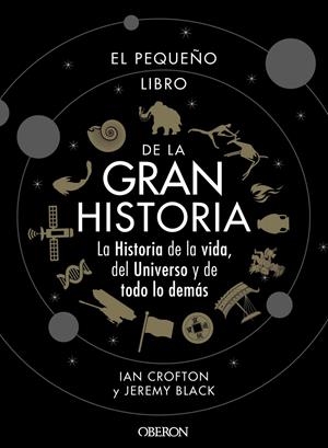 EL PEQUEÑO LIBRO DE LA GRAN HISTORIA | 9788441542549 | CROFTON, IAN/BLACK, JEREMY